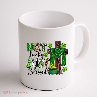 Not Lucky Just-Blessed Irish Christian Cross St Patricks Day Coffee Mug back