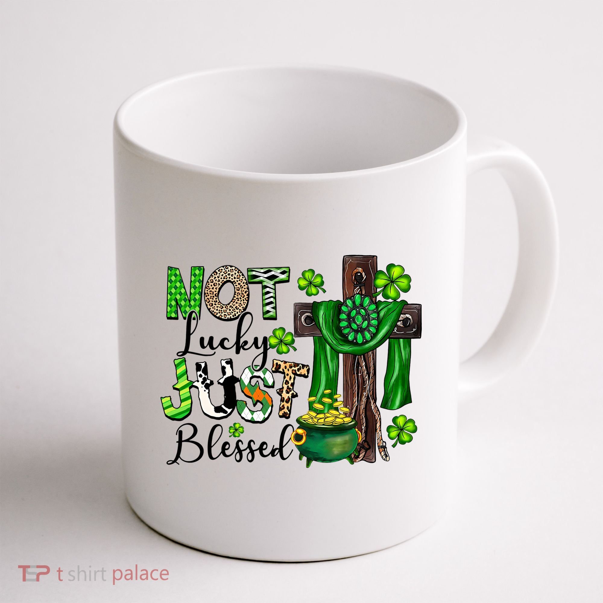 Not Lucky Just-Blessed Irish Christian Cross St Patricks Day Coffee Mug