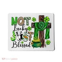 Not Lucky Just-Blessed Irish Christian Cross St Patricks Day Mousepad thumb 0