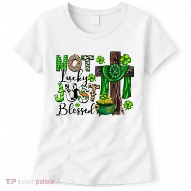 Not Lucky Just-Blessed Irish Christian Cross St Patricks Day Women's T-Shirt