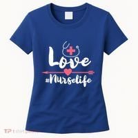 Nurse Life Love Doctors Medical Rn Lpn Gift Women's T-Shirt thumb 0