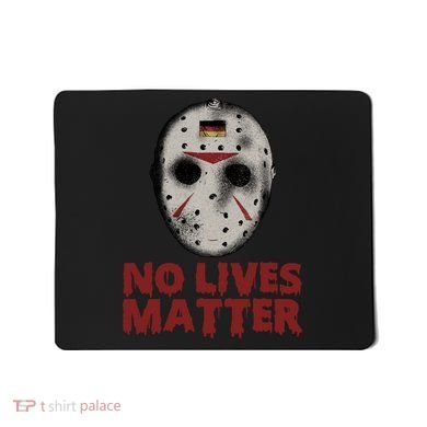 No Lives Matter Horror Halloween Jason Mousepad