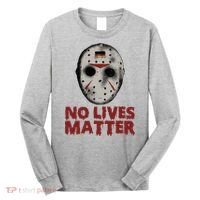 No Lives Matter Horror Halloween Jason Long Sleeve Shirt thumb 0