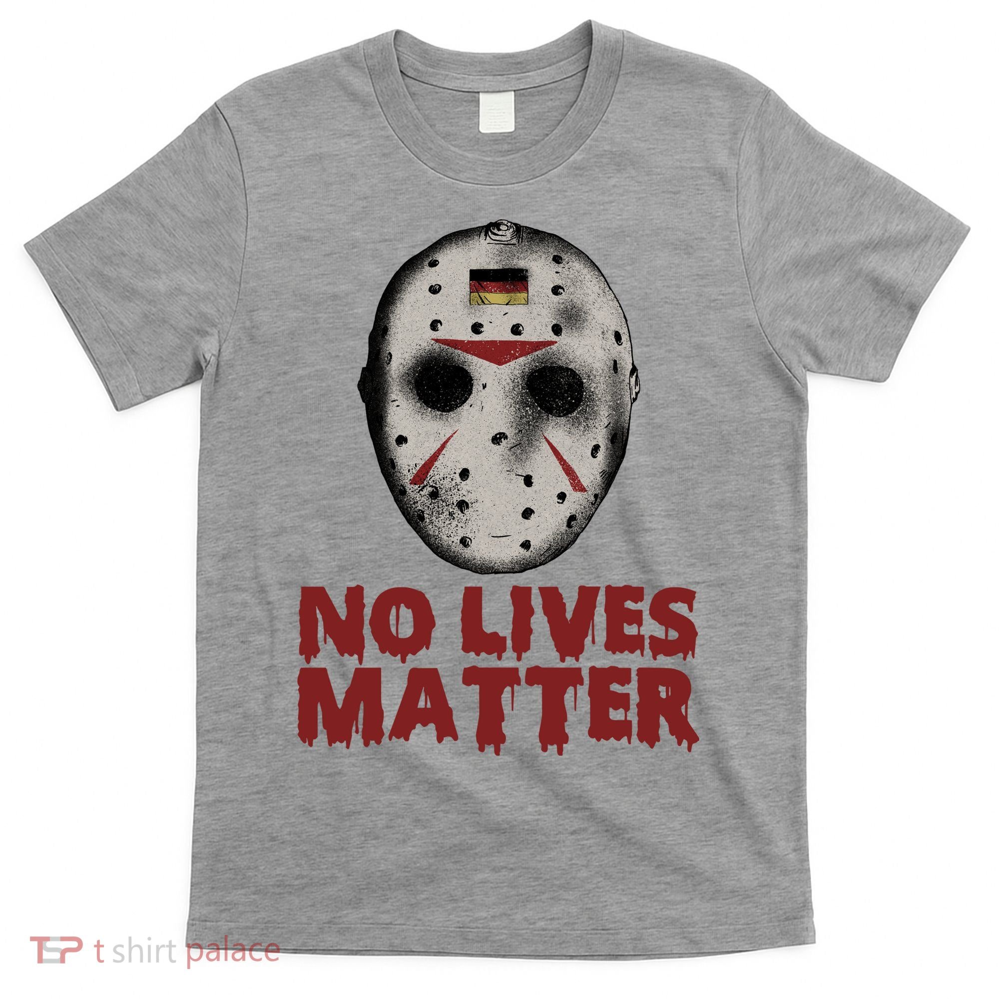 No Lives Matter Horror Halloween Jason T-Shirt