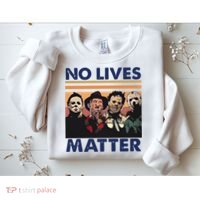 No Lives Matter Halloween Sweatshirt thumb 2