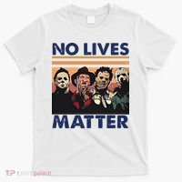 No Lives Matter Halloween T-Shirt thumb 0