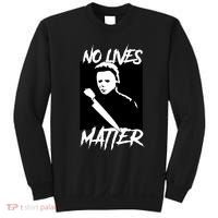 No Lives Matter Sweatshirt thumb 0