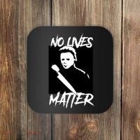 No Lives Matter Coaster thumb 0