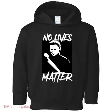 No Lives Matter Toddler Hoodie