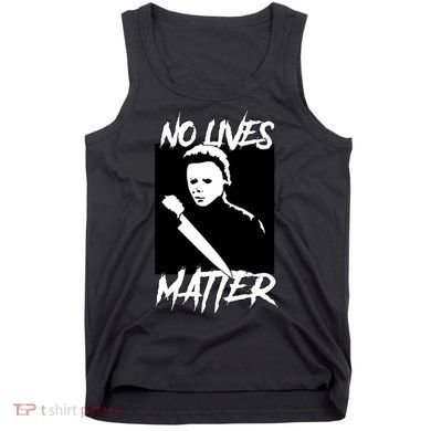 No Lives Matter Tank Top