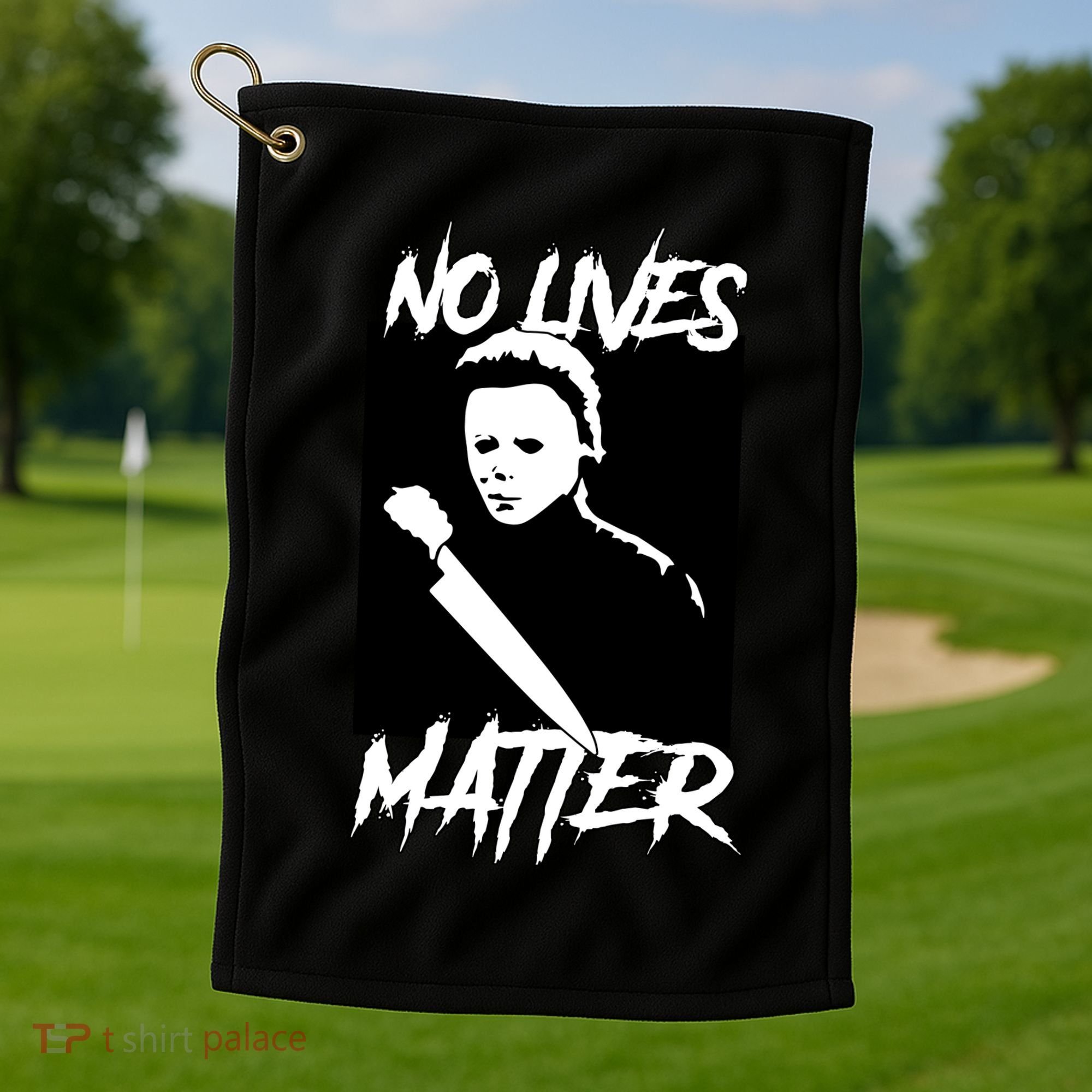 No Lives Matter Golf Towel
