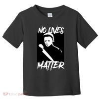 No Lives Matter Toddler T-Shirt thumb 0