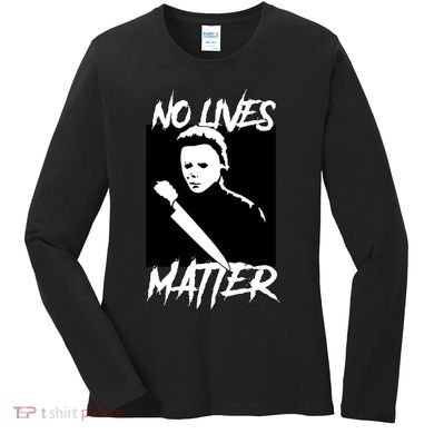 No Lives Matter Women's Long Sleeve Shirt