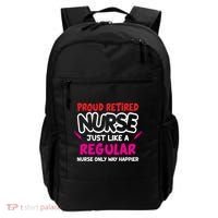 Nurse Life Merch Proud Retired Nurse Just Like A Regular Gift Backpack thumb 0