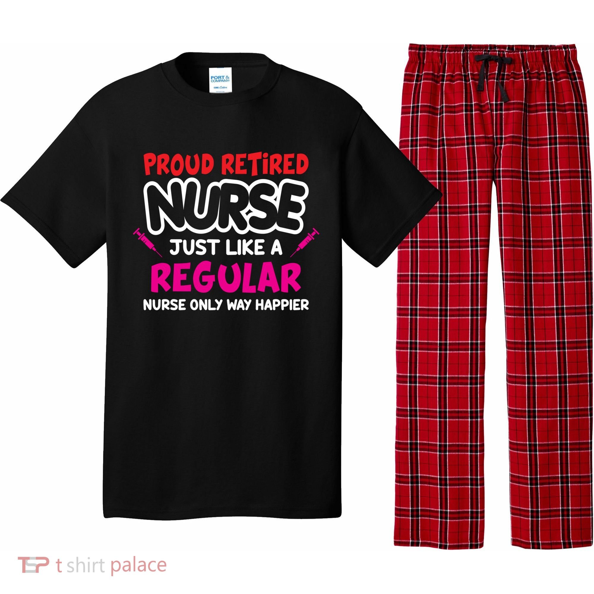 Nurse Life Merch Proud Retired Nurse Just Like A Regular Gift Pajama Set