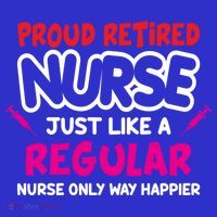 Nurse Life Merch Proud Retired Nurse Just Like A Regular Gift Tank Top thumb 6