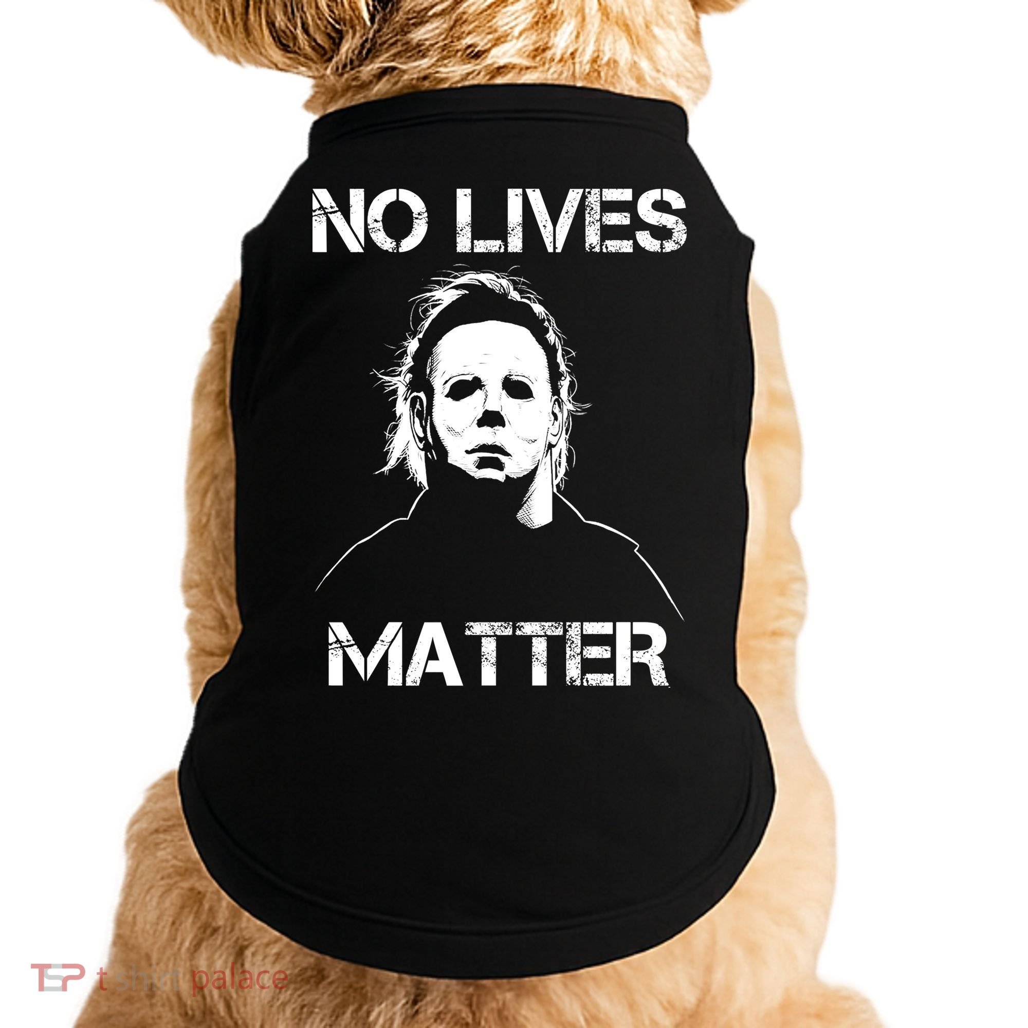 No Lives Matter Halloween Scary Parody Doggie Tank