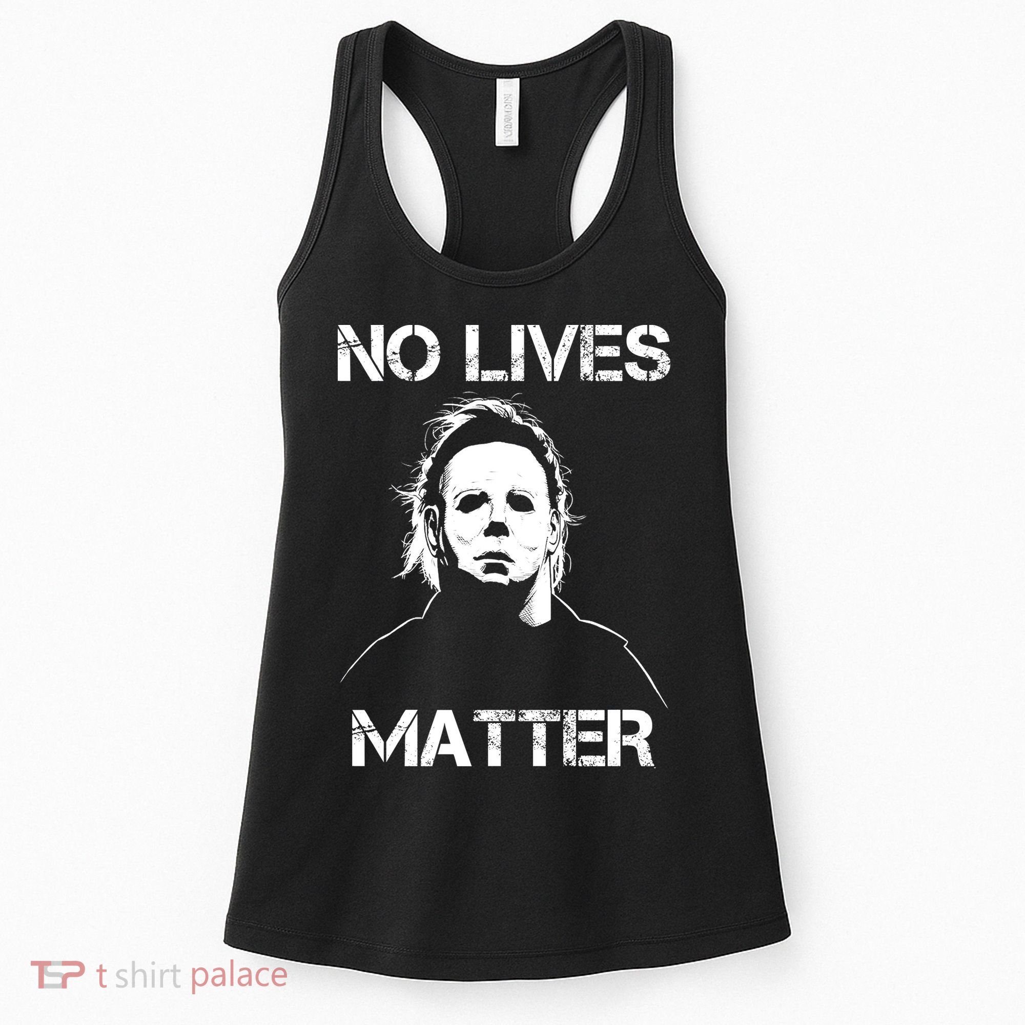 No Lives Matter Halloween Scary Parody Women's Tank Top