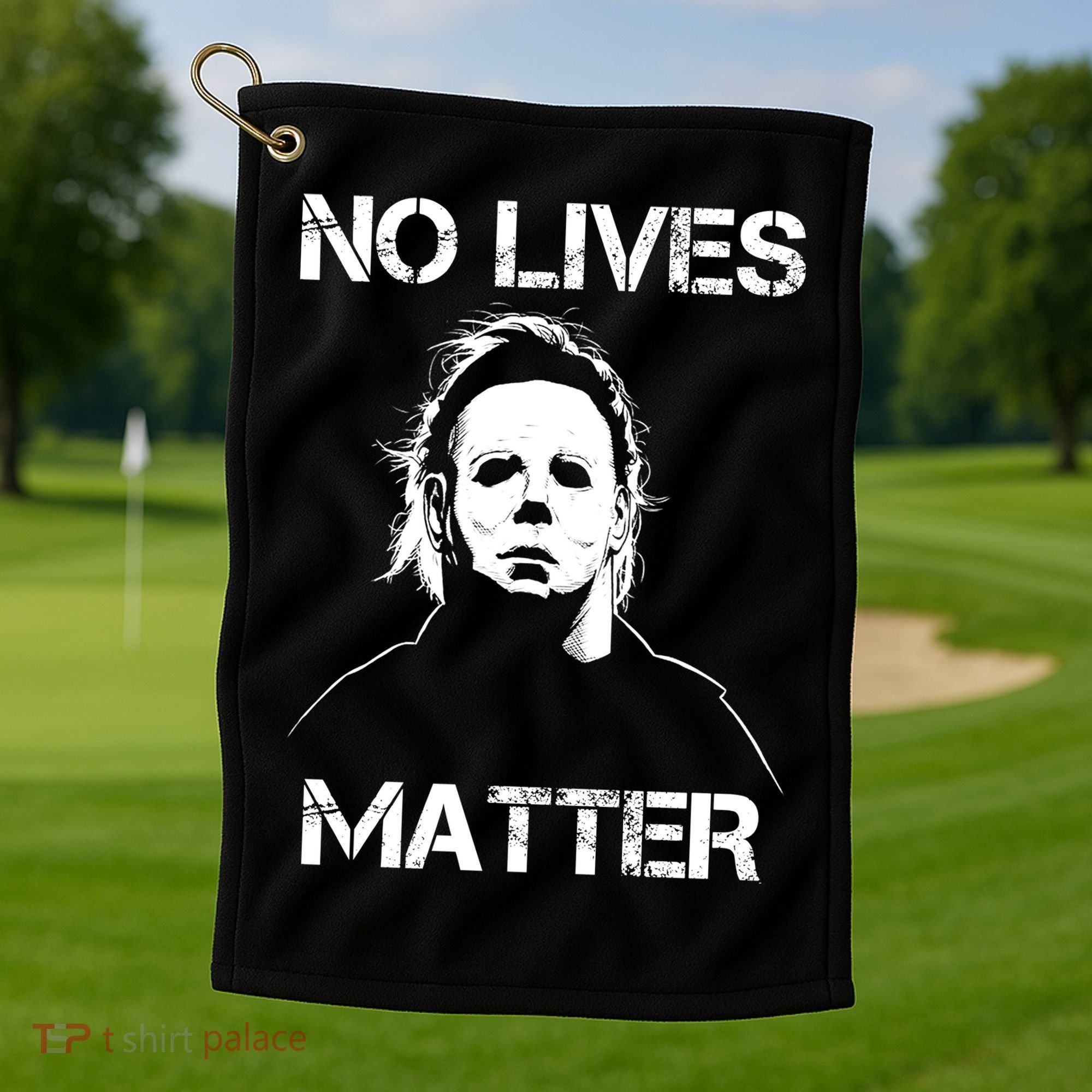 No Lives Matter Halloween Scary Parody Golf Towel