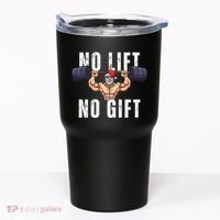 No Lift No Gift Funny Santa Gym Tumbler thumb 0