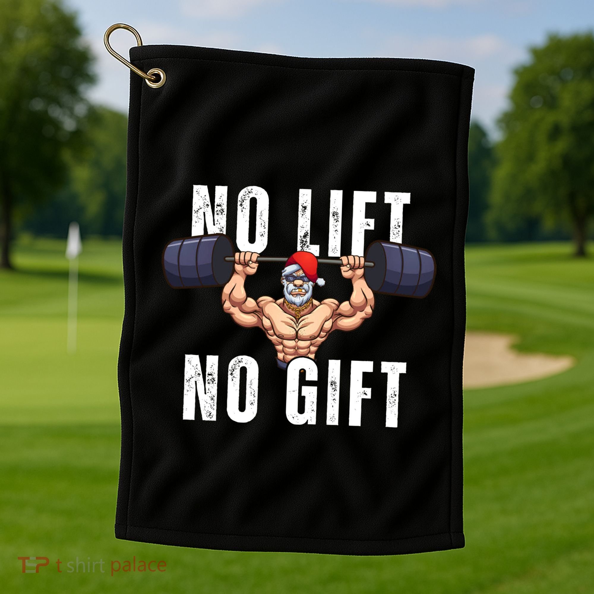 No Lift No Gift Funny Santa Gym Golf Towel