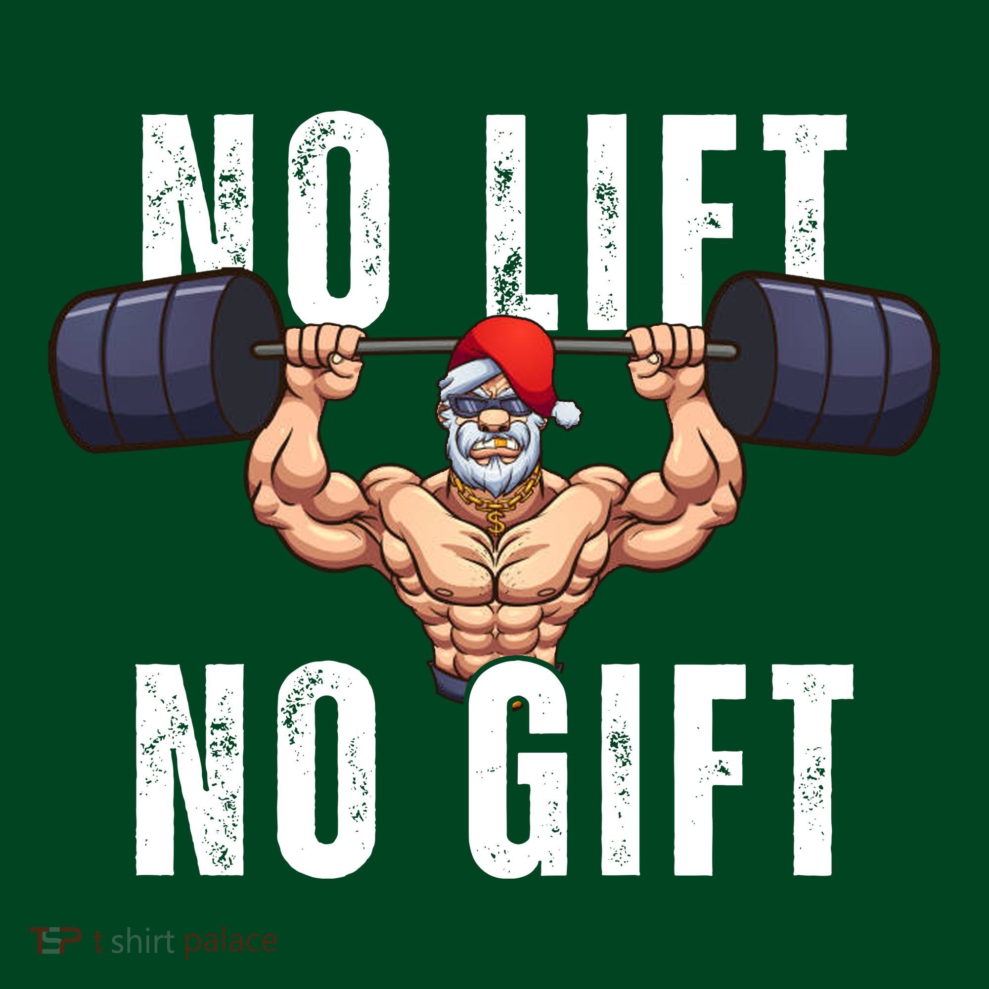 No Lift No Gift Funny Santa Gym T-Shirt