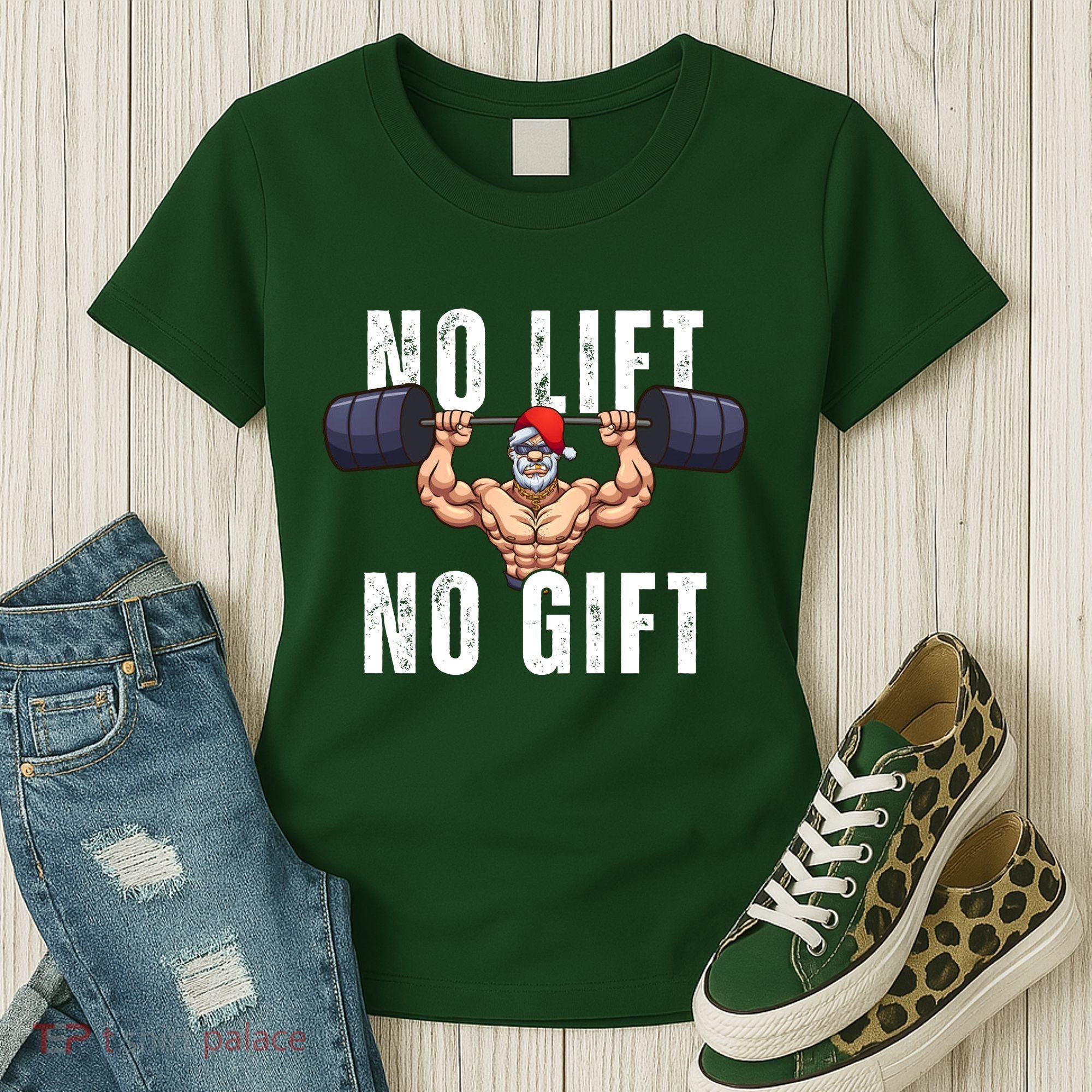 No Lift No Gift Funny Santa Gym Women's T-Shirt