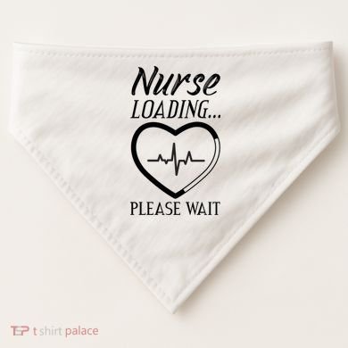 Nurse Loading.... Please Wait USA-Made Doggie Bandana