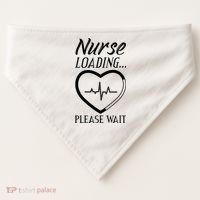 Nurse Loading.... Please Wait USA-Made Doggie Bandana thumb 0