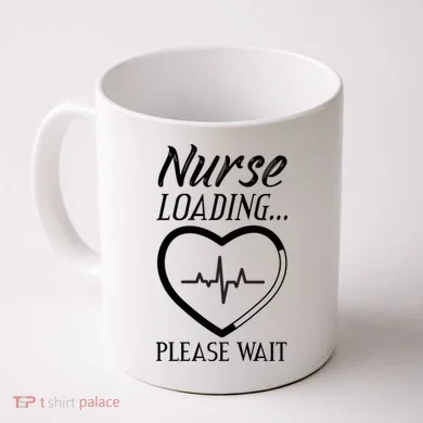 Nurse Loading.... Please Wait Coffee Mug