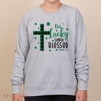 Not Lucky Simply Blessed St Patrick's Day Christianity Women's Sweatshirt thumb 0