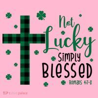 Not Lucky Simply Blessed St Patrick's Day Christianity Coaster thumb 2