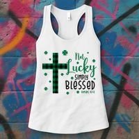 Not Lucky Simply Blessed St Patrick's Day Christianity Women's Tank Top thumb 3