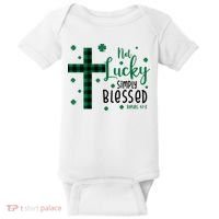 Not Lucky Simply Blessed St Patrick's Day Christianity Baby Bodysuit thumb 0