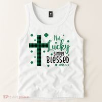 Not Lucky Simply Blessed St Patrick's Day Christianity Tank Top thumb 2