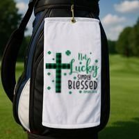 Not Lucky Simply Blessed St Patrick's Day Christianity Golf Towel thumb 2
