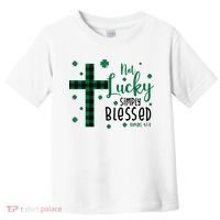 Not Lucky Simply Blessed St Patrick's Day Christianity Toddler T-Shirt thumb 0