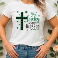Not Lucky Simply Blessed St Patrick's Day Christianity Women's T-Shirt thumb 2