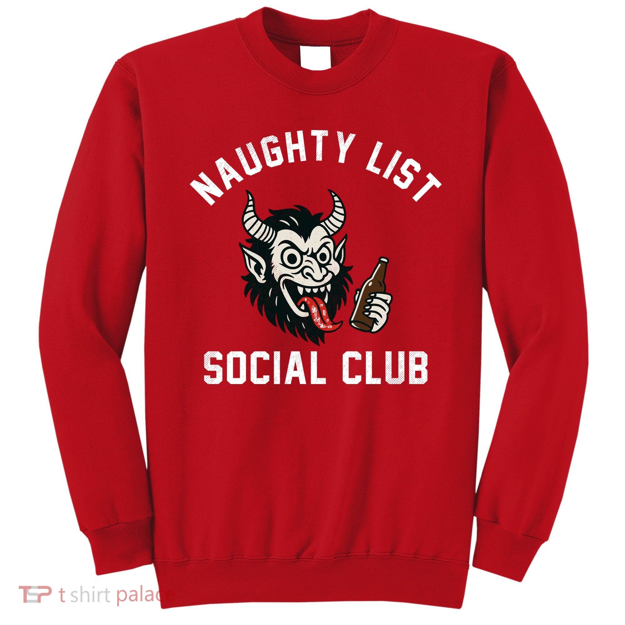 Naughty List Social Club Sweatshirt