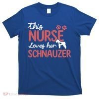 Nurse Loves Schnauzer Dog Lovers Funny Gift For Mom Nurse Gift T-Shirt thumb 0