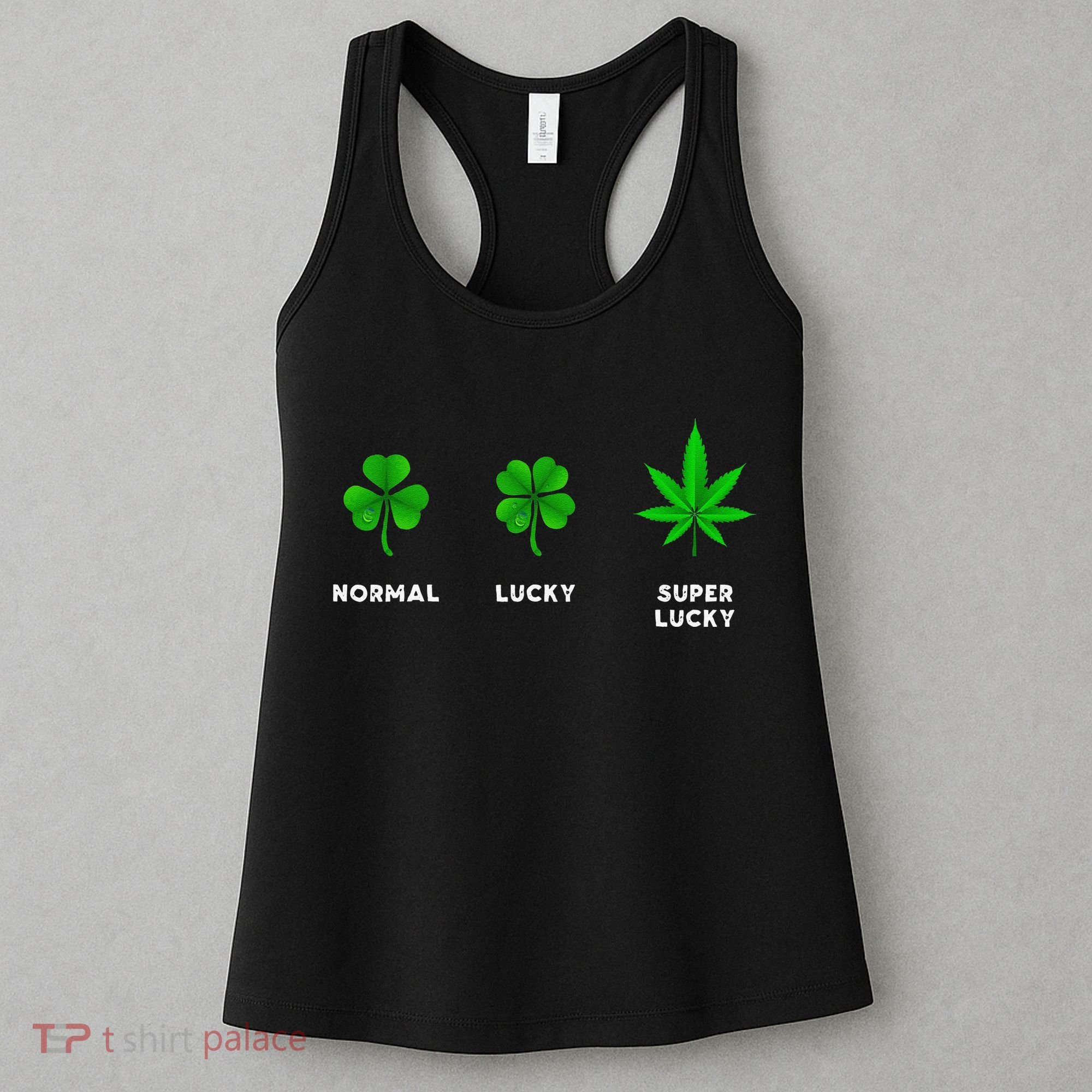 Normal Lucky Super Lucky Shamrock Weed Leaf St. Patricks Day Women's Tank Top