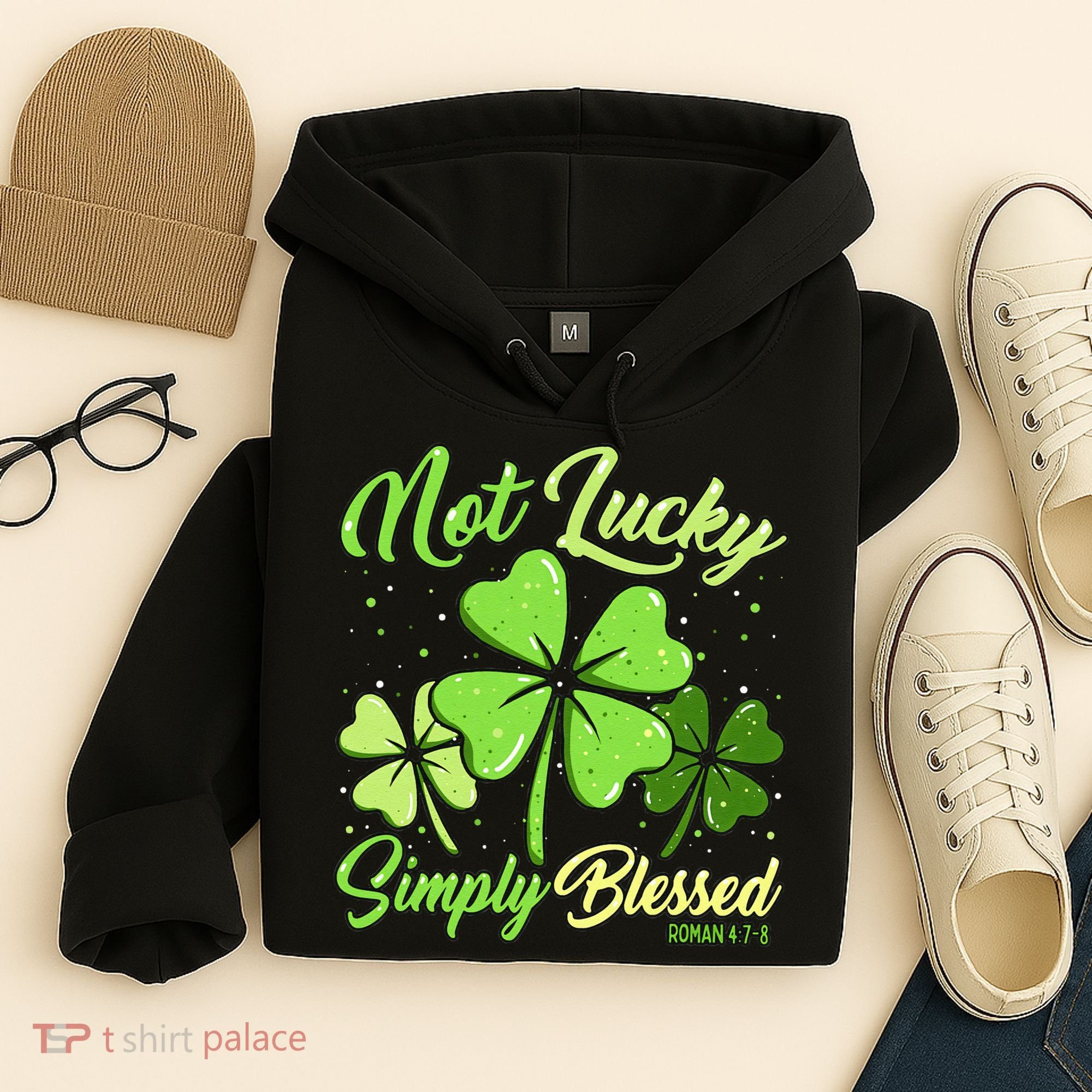 Not Lucky Simply Blessed Christian Shamrock St Patricks Day Hoodie