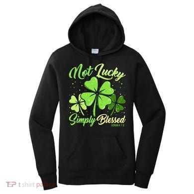 Not Lucky Simply Blessed Christian Shamrock St Patricks Day Women's Hoodie