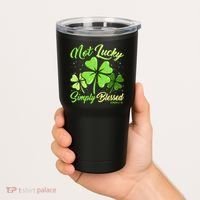 Not Lucky Simply Blessed Christian Shamrock St Patricks Day Tumbler thumb 2