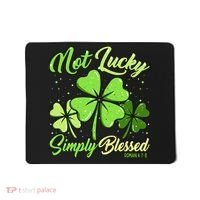 Not Lucky Simply Blessed Christian Shamrock St Patricks Day Mousepad thumb 0