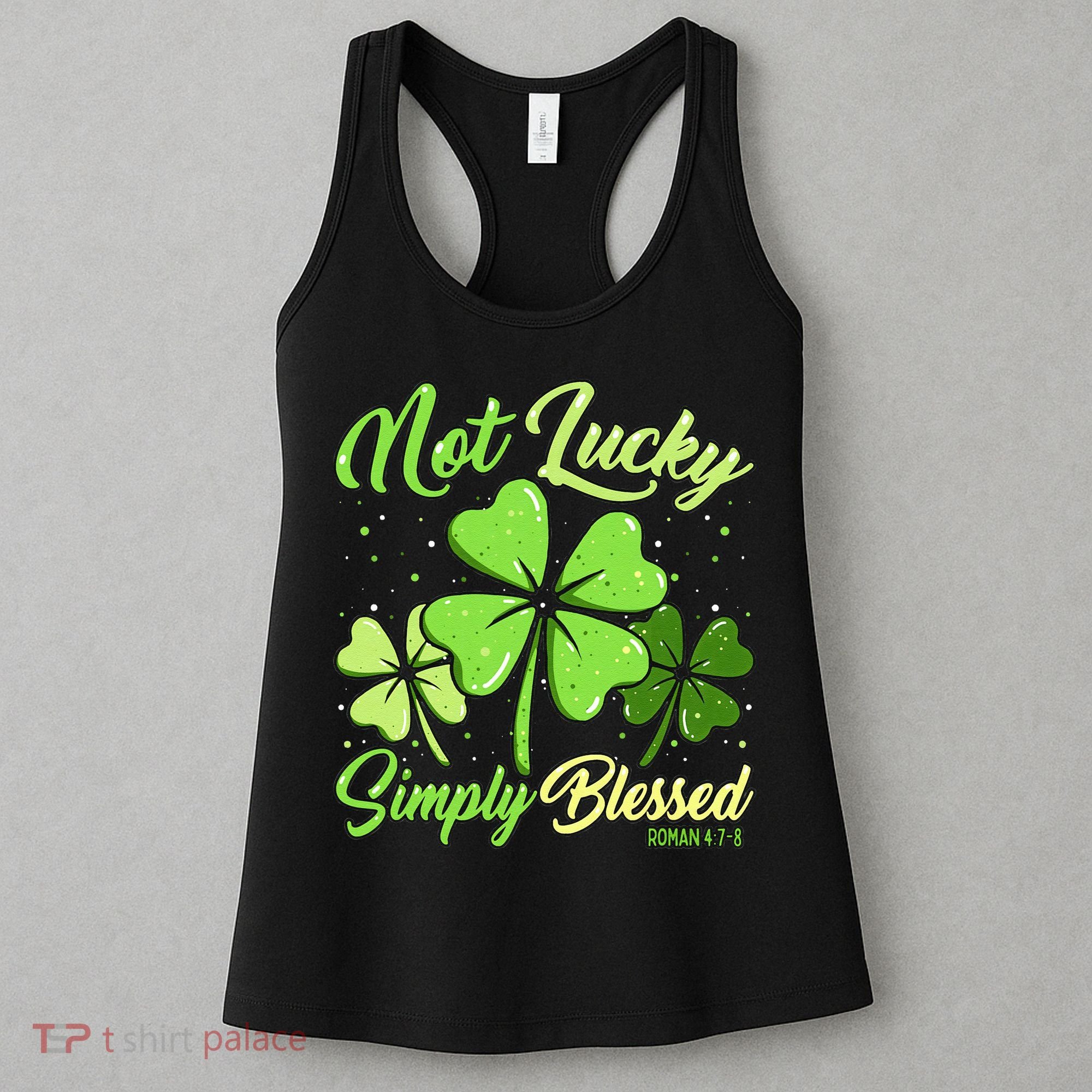 Not Lucky Simply Blessed Christian Shamrock St Patricks Day Women's Tank Top