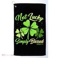 Not Lucky Simply Blessed Christian Shamrock St Patricks Day Golf Towel thumb 0