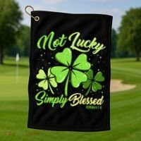 Not Lucky Simply Blessed Christian Shamrock St Patricks Day Golf Towel thumb 1