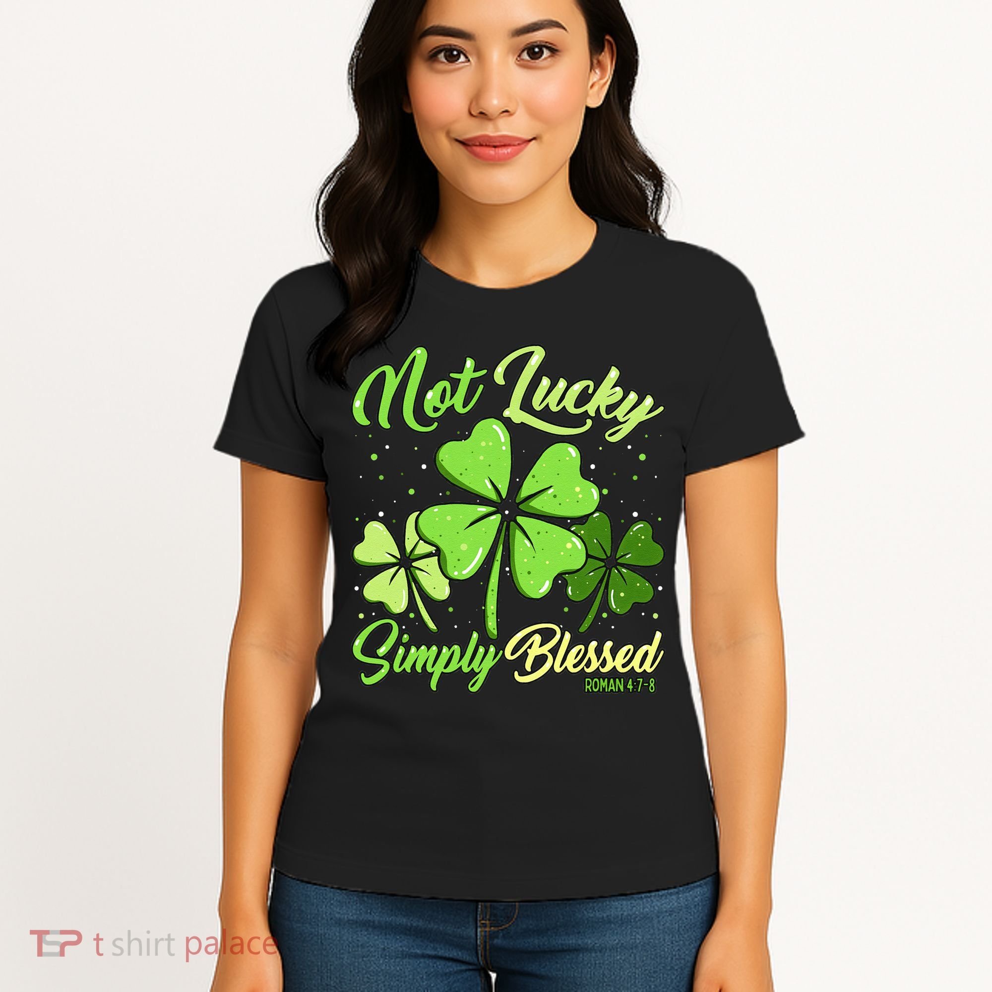 Not Lucky Simply Blessed Christian Shamrock St Patricks Day Women's T-Shirt