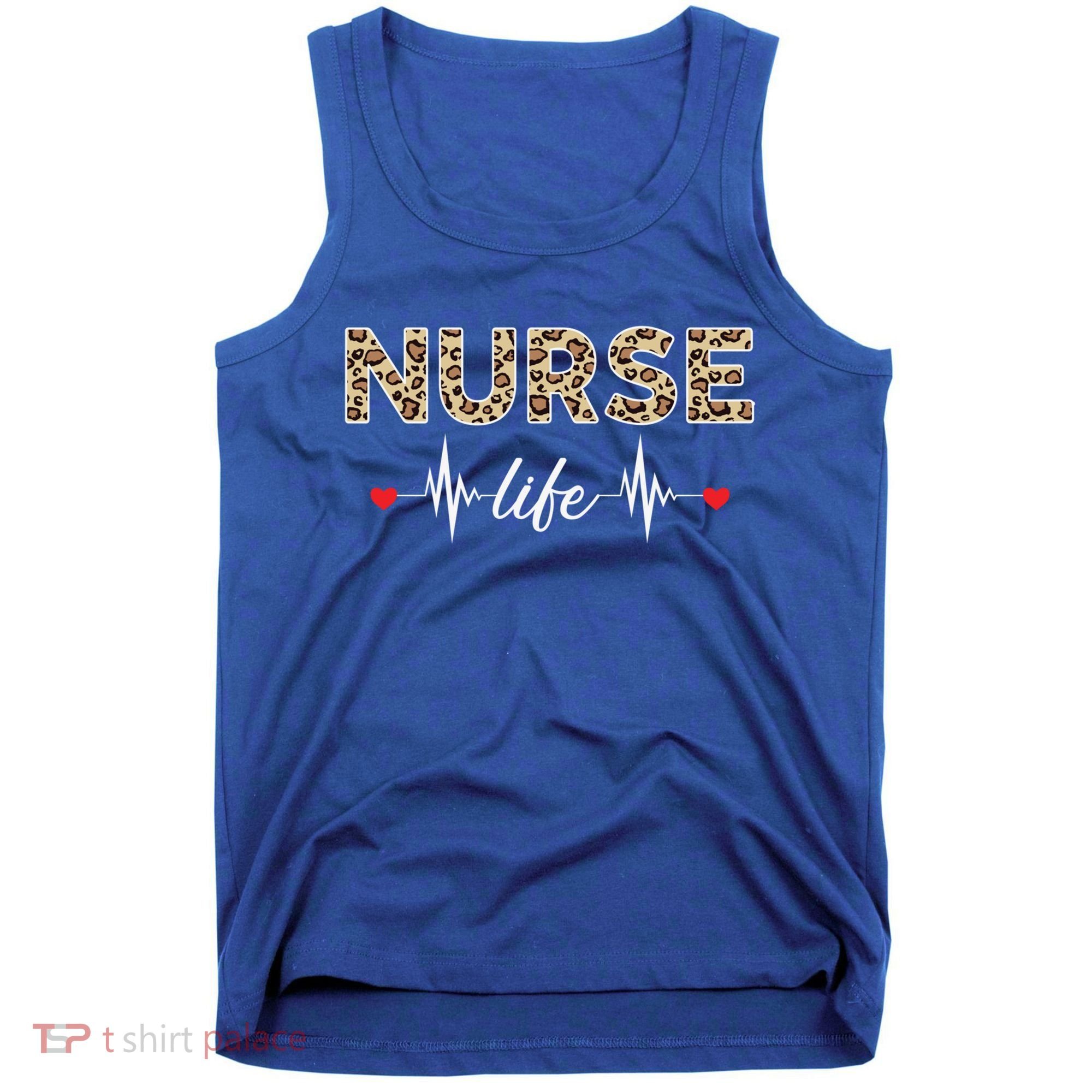 Nurse Life Stethoscope Leopard Nurses Er Icu Nicu Rn Nurses Cute Gift Tank Top